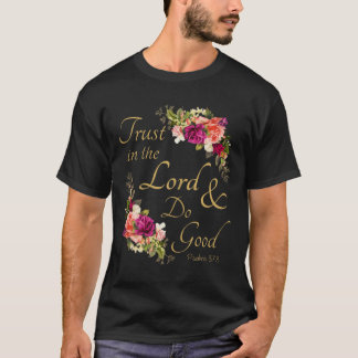 T-shirt Christian Bible Verse Trust in the Lord  Do Good 