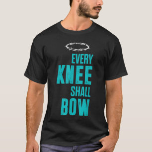 T-shirt Christian Chaque Genou Bow Romans Bible Verse