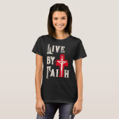 T-shirt Christian Cross Scripture Live By Faith  (Devant entier)