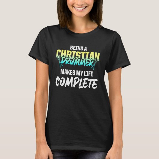 T-shirt Christian Drummer Church Worship Drum Player 92 (Devant)