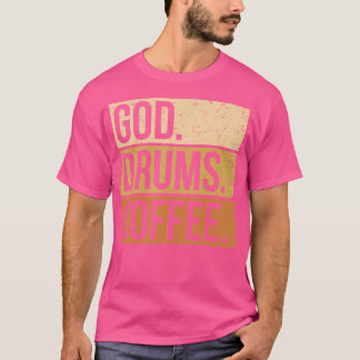T-shirt Christian Drummer Drumming Percussion I God Drummi