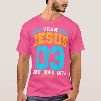 T-shirt Christian - Équipe Jésus 03 Foi Espoir Amour