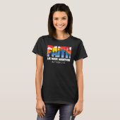 T-shirt Christian Faith Can Move Mountains Jesus Christ Sa (Devant entier)