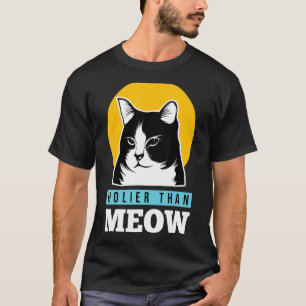 T-shirt Christian Funny Holier Than Meow mignon Amoureux d