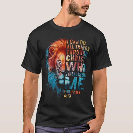 T-shirt Christian I Can Do All Thing Through Christ Lion F (Devant)