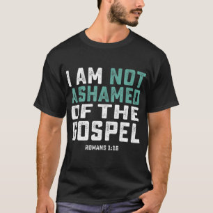 T-shirt Christian Je N'Ai Pas Honte De L'Évangile