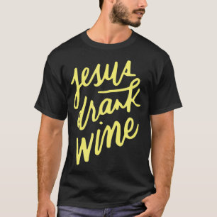 T-shirt Christian Jokes Funny Drinking Venin Jésus Drank W