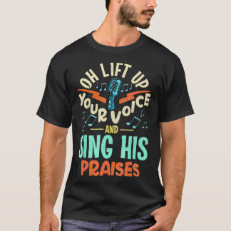 T-shirt Christian Music Citation Inspirational Choir Chant