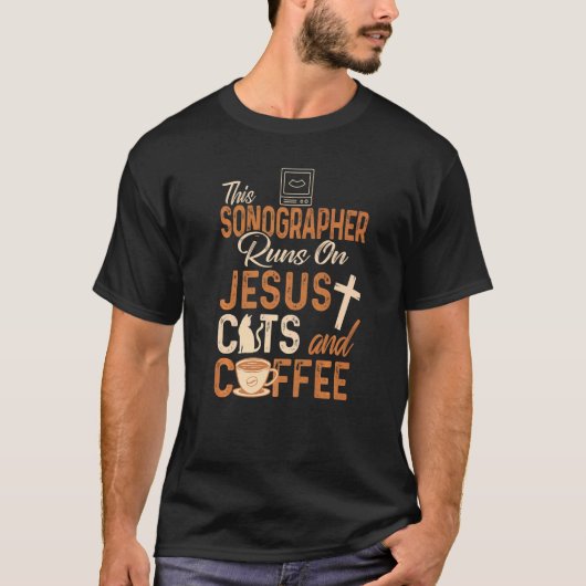 T-shirt Christian Sonographer  Jesus Coffee  Sonography (Devant)