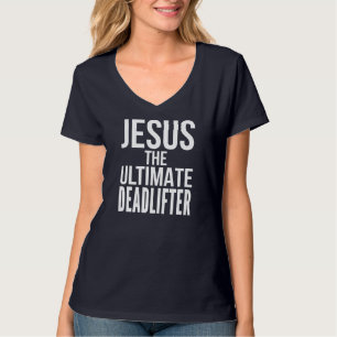T-shirt Christian Workout Deadlift Weighting Jesus Wor