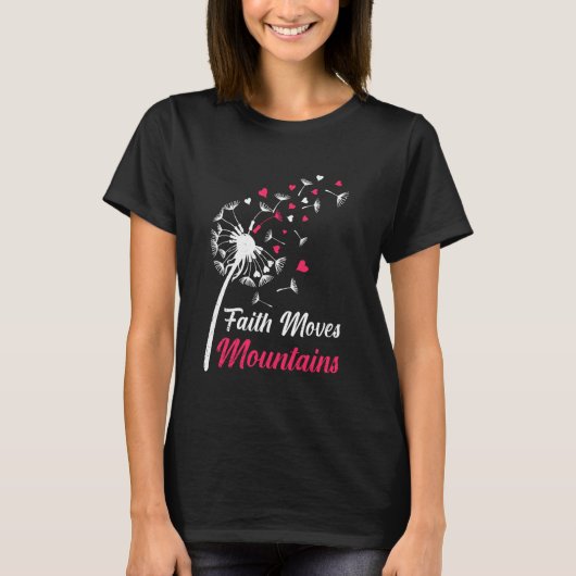 T-shirt Christianity FOVES MOVES MONTAGNES Dandelion drôle (Devant)
