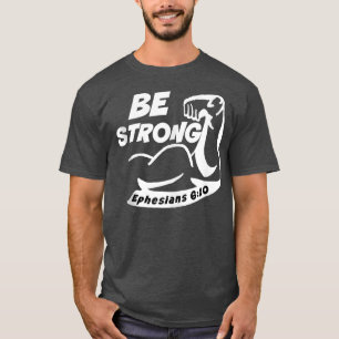 T-shirt Christians Conversation Piece Get Strong Ephesians
