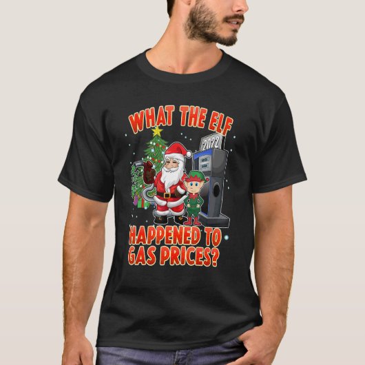T-shirt Christmas 2022 What the Elf (Devant)