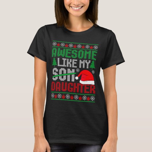 T-shirt Christmas Awesome Like My Daughter Santa Hat Ugly  (Devant)