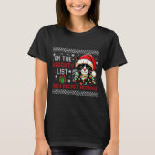 T-shirt Christmas Cat Naughty List Regret Nothing Ugly Xma (Devant)