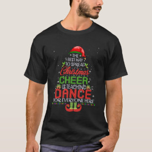 T-shirt Christmas Cheer Enseigner La Danse Père Noël Elf E