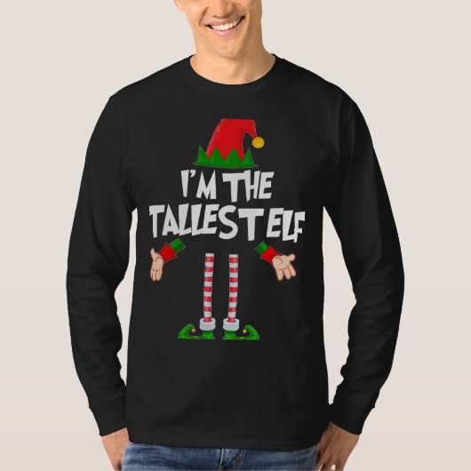 T-shirt Christmas Elf  I'm The Tallest Elf Matching Xmas (Devant)