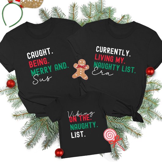 T-shirt Christmas Family Matching Funny Naughty List Gen Z