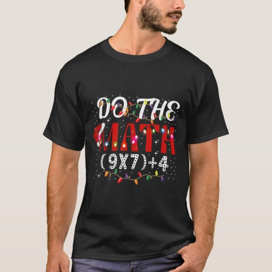 T-shirt Christmas Funny Do The Math Meme (9x7)+4 Gift Lear (Devant)