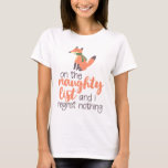 T-shirt Christmas Funny Fox Naughty Liste Pas de Regrets<br><div class="desc">.</div>