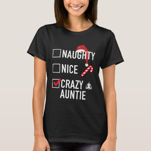 T-shirt Christmas Gag  For Aunt Naughty Nice Crazy Auntie (Devant)
