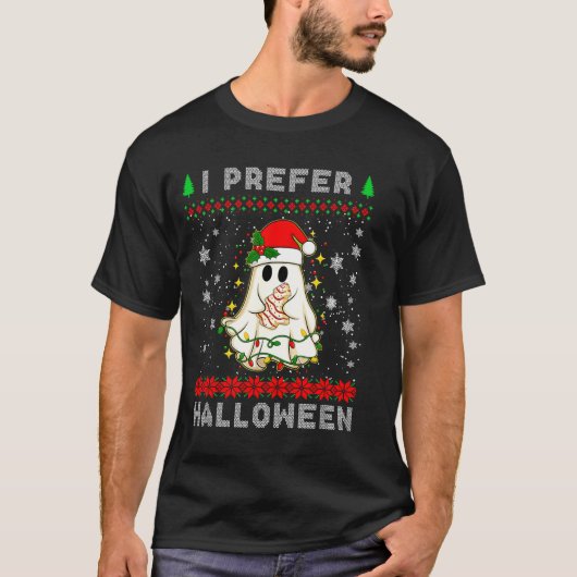 T-shirt Christmas Ghost I Prefer Halloween Ugly Xmas Men W (Devant)