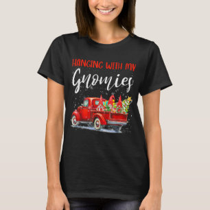 T-shirt Christmas Hanging With My Gnomies Red Truck Xmas T