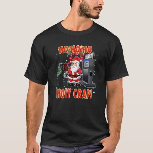T-shirt Christmas High Gas Prices Santa Meme (Devant)