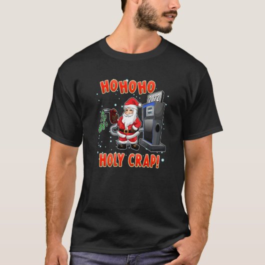 T-shirt Christmas High Gas Prices Santa Meme 1 (Devant)