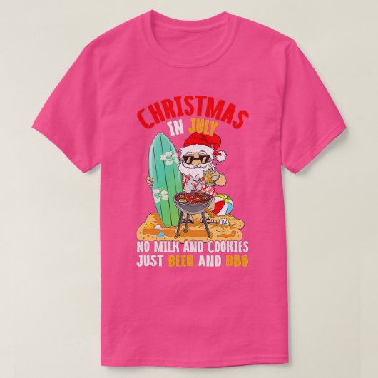 T-shirt Christmas In July No Milk And Cookies Just Beer An (Design devant)