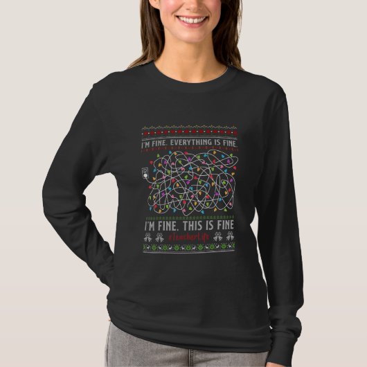 T-shirt Christmas Lights I'm Fine Everything Is Fine Teach (Devant)