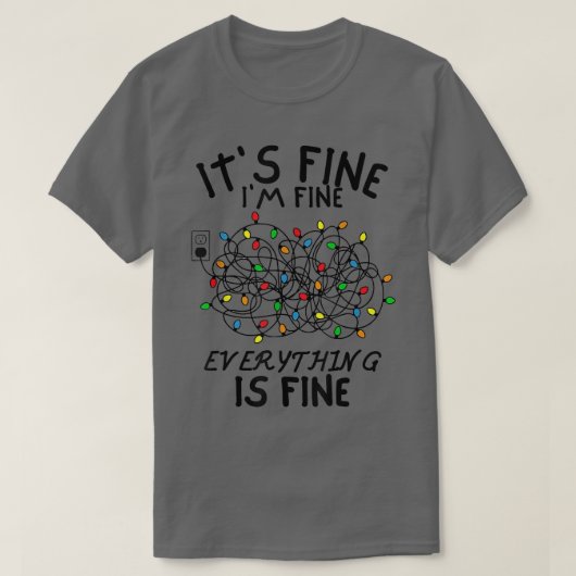 T-shirt Christmas Lights Im Fine Everything Is Fine Ugly C (Design devant)