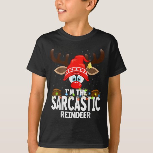 T-shirt Christmas Matching I'm The Sarcastic Reindeer  (Devant)