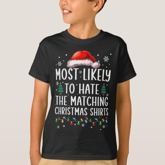 T-shirt Christmas Most Likely To Hate Matching Funny Famil (Devant)
