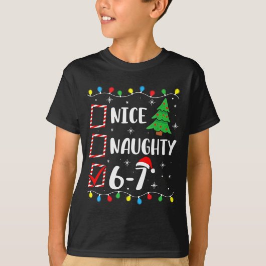T-shirt Christmas Nice Naughty 67 Brainrot Funny 6-7 Meme  (Devant)