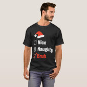 T-shirt Christmas Nice Naughty Bruh Funny Xmas List (Devant entier)