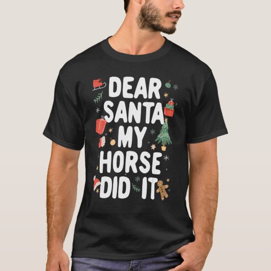 T-shirt Christmas Pajama Dear Santa My Horse Did It (Devant)