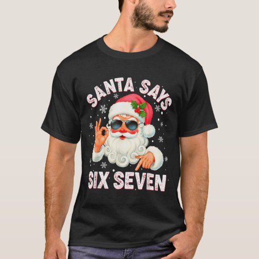 T-shirt Christmas Santa Says 6 7 Six Seven Gen Z Alpha Mem (Devant)