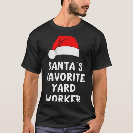 T-shirt Christmas Santa's Favorite Yard Worker Funny Pajam (Devant)