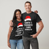 T-shirt Christmas Santa's Favorite Yard Worker Funny Pajam (Unisexe)
