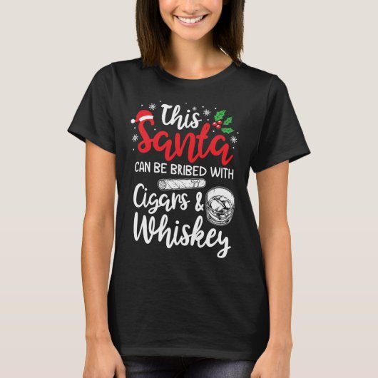T-shirt Christmas This Santa Can Be Bribed With Cigars Whi (Devant)