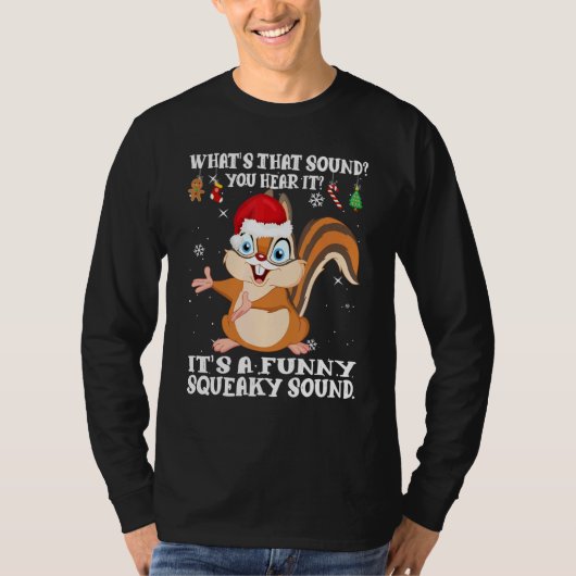 T-shirt Christmas What's That Sound You Hear It Squirrel S (Devant)