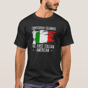 T-shirt Christophers Columbus Le Premier Italien Américain
