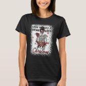 T-shirt Chronic Illness Christmas Skeleton Messy Bun Fibro (Devant)