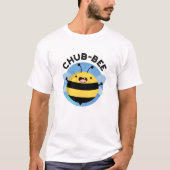 T-shirt Chub-bee Funny Chubby Bee Pun (Devant)