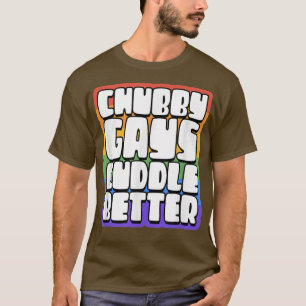 T-shirt Chubby Gays Cuddle Meilleur Drôle Fier Ours Gay Hu