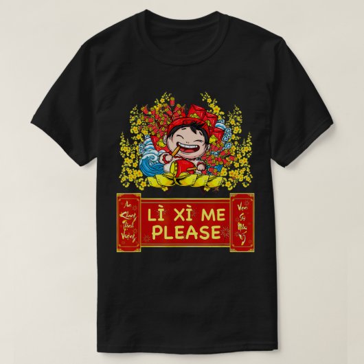 T-shirt Chuc Mung Nam Moi 2021 Li Xi Me S'Il Vous Plaît (Design devant)