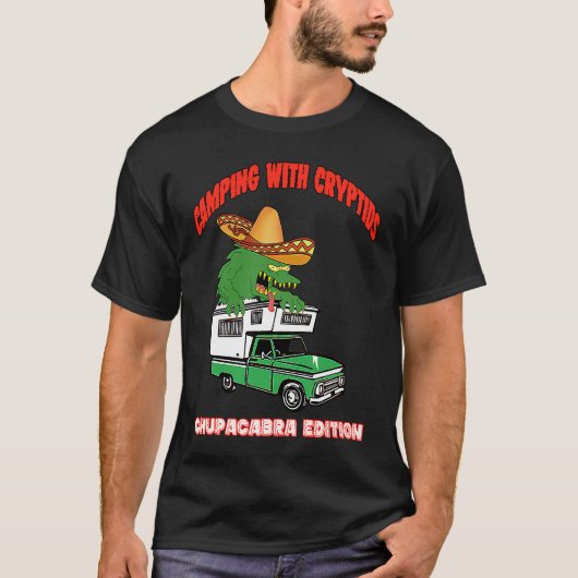T-shirt Chupacabra Camper Cryptid Truck Camper RV Off Road (Devant)