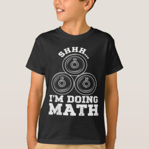 T-shirt Chut, je fais des maths, drôle de levage de poids