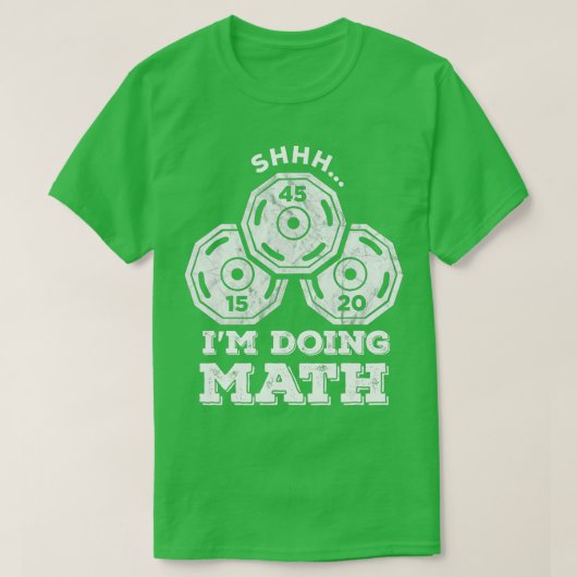 T-shirt Chut ! Je fais des maths, drôle de levage de poids (Design devant)